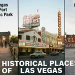 10 Historical Places to Visit in Las Vegas