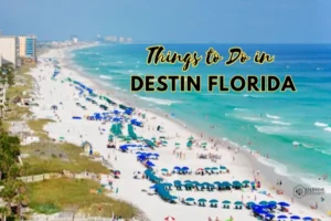 Read more about the article Amazing Things to Do in Destin Florida: 2026 Bucket-List